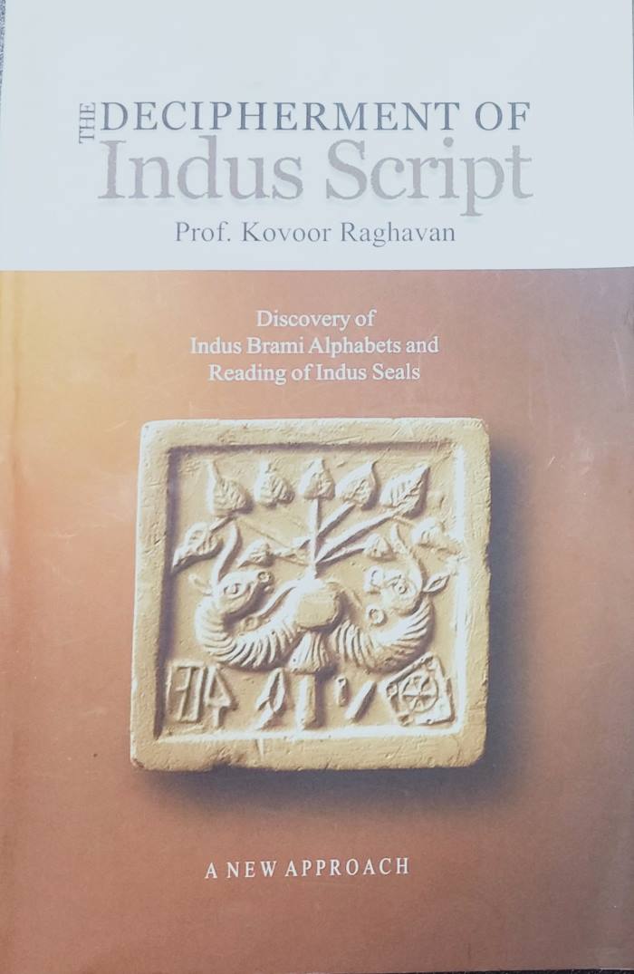 The Decipherment of Indus Script - Indus Sarasvati Civilization Prof ...